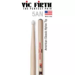 Vic Firth® 5AN ไม้กลอง American Classic Hickory เบอร์ 5A หัวไนลอน  American Classic Drumsticks  ** Made in USA **