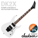 Jackson® Dinky DK2X กีตาร์ไฟฟ้า 24 เฟรตจัมโบ้ ไม้ป๊อปลาร์ คอเมเปิ้ล แบบฮัมบัคกิ้งคู่ หย่อง Floyd Rose® ** ประกันศูนย์ 1