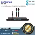SHERMAN: MIC-120 By Millionhead (wireless microphone Meet the frequency 100Hz-15KHz with a receiver and antenna).