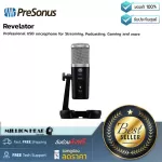 Presonus: Revelator by Millionhead (the latest USB microphone from Presonus comes with 3 types of sound for streaming, podcasting).