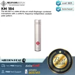 Neumann : KM 184 (Silver) by Millionhead (เป็น Microphone Condenser ที่มีขนาดเล็กและทันสมัย ให้เสียงที่ธรรมชาติ และตัดเสียงรบกวนได้ดี)