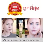 The cheapest !! Selling starts 119 ฿ YSL Touch Eclat All-in-One- Glow Foundation