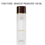 Delivery 18 ฿ throughout Thailand !! Tom Ford Beauty Makeup Remover 150 ml. MUF 2019