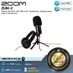 ZOOM : ZUM-2 PMP USB PODCASTING MICROPHONE PACK by Millionhead (ไมค์ USB Condenser ตอบสนองความถี่อยู่ที่ระหว่าง 20 Hz to 20 kHz)