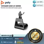 Poly: Voyager 5200 UC by Millionhead (Bluetooth Headset headphones for businessmen Support Zoom, Skype, Microsoft Teams, Avaya, Cisco, Alcatel-Lucent).