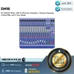 MIDAS  DM16 by Millionhead มิกเซอร์อนาล็อก 16 แชนแนล, 12 Mono Inputs, 2 Stereo Inputs, 2 Aux Sends, 3-band EQs