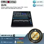 Allen & Heath  QU16 by Millionhead Digital Mixer สำหรับ Live Sound รุ่นยอดนิยม มี 16 เฟดเดอร์ มาพร้อมจอสัมผัส 5 นิ้ว