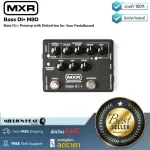 MXR  Bass DI+ M80 by Millionhead เอฟเฟคเบสเสียง Distortion สามารถปรับ EQ ได้ทั้งเสียงสูงกลางและต่ำ พร้อมเป็น direct box ในตัว