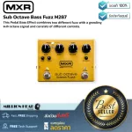 MXR  Sub Octave Bass Fuzz M287 by Millionhead เอฟเฟคเบส Fuzz Pedal ประกอบด้วยชุดควบคุมต่างๆ เพื่อปรับแต่งเสียง