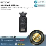 ZOOM  H6 Black Edition by Millionhead เครื่องบันทึกเสียง Zoom H6 รองรับสัญญาณ XLR/TRS 4 แชนแนล