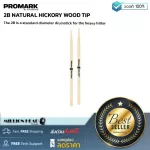 PROMARK  2B NATURAL HICKORY WOOD TIP by Millionhead ไม้กลองขนาด 2B เป็นไม้กลองมาตราฐานสำหรับการตีหนักๆ ใช้ได้ทั้งกับแนวร็อค เฮฟวี่ ป็อป และ คันทรี่