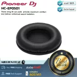 Pioneer DJ HC-EP0501 Each by Millionhead, a firmer ear pad and a better sound separation Which is suitable for recording or performances