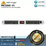BEHRINGER MIC2200 V2 by Millionhead Tup Tub 2 Chanel with Highpass Filter and Fully Parametric EQ.