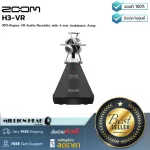 ZOOM H3-VR, digital audio recorded with 4 Ambisonics Array microphones, surround 24-bit / 96 KHz Resolution