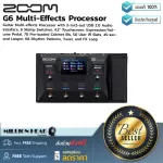 Zoom  G6 Multi-Effects Processor by Millionhead มัลติเอฟเฟกต์สำหรับกีตาร์ พร้อมอินเทอร์เฟซเสียง 2-in/2-out USB 2.0