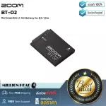 ZOOM  BT-02 by Millionhead Li-ion Battery สำหรับ ZOOM รุ่น Q4 และ Q4n