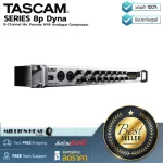 TASCAM  SERIES 8p Dyna by Millionhead พรีแอมป์รุ่น Tascam  SERIES 8p Dyna เป็นตัวเลือกที่ดีสำหรับงานในสตูดิโอหรืองานแสดงสด