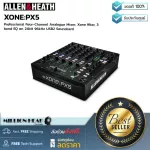Allen & Heath Xonepx5 By Millionhead Analog DJ Miczer 4 channels can customize the sound in various effects.