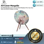 B&O  A9 Cover Margelle by Millionhead Beoplay A9 สามารถเปลี่ยน Covers ได้ ตัวผ้าทำจากวัสดุคุณภาพ