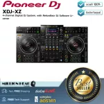 Pioneer DJ  XDJ-XZ by Millionhead เครื่องเล่นดีเจ DJ Controller แบรนด์ดังจาก Pioneer รุ่น XDJ-XZ เป็นเครื่องเล่นดีเจที่มีฟังก์ชั่นหลากหลาย