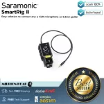 Saramonic  SmartRig II by Millionhead อินเทอร์เฟซพกพา 1 input ที่มาพร้อมกับการเชื่อมต่อด้วย 3.5 mm TRRS Saramonic  S