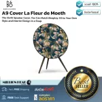 B&O  A9 Cover La Fleur de Moeth by Millionhead Beoplay A9 สามารถเปลี่ยน Covers ได้ ตัวผ้าทำจากวัสดุคุณภาพ