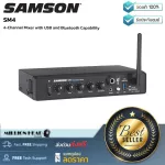 Samson  SM4 by Millionhead มิกเซอร์ไลน์ 4 แชนแนล แบบ Half-Rack มีช่องไมโครโฟนแบบบาลานซ์พร้อม EQ 2 แบนด์ สามารถเชื่อมต่อไร้สายด้วย Bluetooth