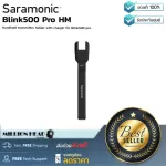Saramonic  Blink500 Pro HM by Millionhead อุปกรณ์สำหรับ Blink500 pro ที่จะทำให้ไมค์โคโฟนไวเลสของคุณเป็นไมค์รูปแบบ Hand