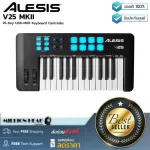 Alesis  V25 MKII by Millionhead MIDI keyboard จำนวน 25 คีย์แบบ Full-Size มี drum pads ถึง 8 ปุ่ม มาพร้อมกับฟังก์ชั่น Arpeggiator ถึง 6 โหมด