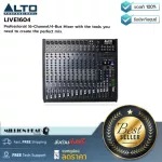 ALTO  LIVE1604 by Millionhead มิกเซอร์อนาล็อก 16 แชนแนล10 ช่อง โมโน XLR ฟังก์ชั่นจัดเต็ม สามารถเลือกความถี่ในการ EQ เสียงกลางได้