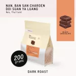 Nan , Doi Suan Ya Luang (Dark Roast)