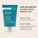 PAULA'S CHOICE  Skin Balancing Invisible Finish Moisture Gel เจลบำรุงผิว ลดรูขุมขน สำหรับผิวมัน