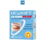 [แถมฟรี Eye Gel] OcuSOFT Lid Scrub Plus Pad 30s - แผ่นเช็ดทำความสะอาดผิวรอบดวงตา อ๊อกคิวซอฟท์ ลิด สครับ พลัส บรรจุ 30 แผ่น