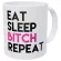 Eat Sleep Repeat Pink Funny Coffee Mug 11 Ounces Inspirational And Motivational