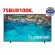 Samsung TV UHD75 "4K Smart, 2022) Model UA75BU8100KXXT