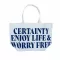 กระเป๋าผ้า Certainty Enjoy Life & Worry Free